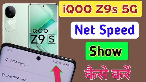 Iqoo Z9s 5g me net speed kaise on kare | how to show net speed in iqoo z9s 5g | network Setting