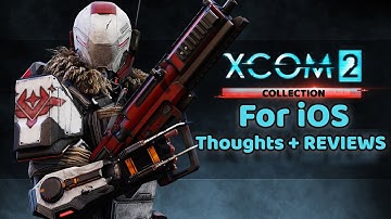 *NEW* XCOM 2: War of The Chosen—Finally Comes to iOS | Reviews & Thoughts