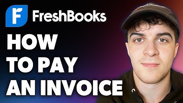 How to Pay an Invoice on Freshbooks (Full 2024 Guide)