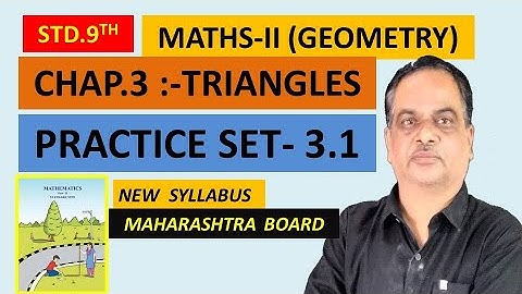 Std-9th.Practice Set 3.1 Maths-2 (Geometry).Chap.3 Triangles.