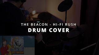 The Beacon - Hi-Fi Rush - Drum Cover