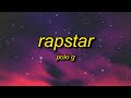 Polo G - RAPSTAR (Lyrics) | shut the fu please don