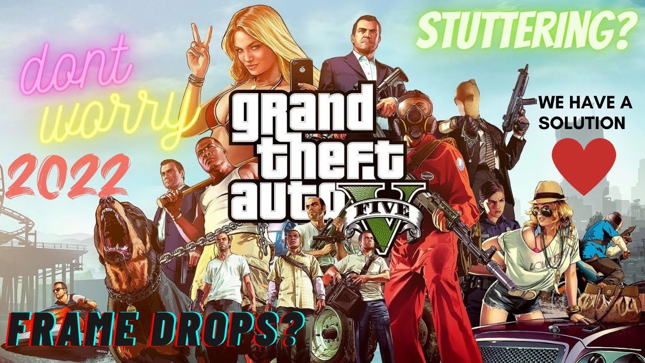 How to fix GTA 5 Lag Stuttering and Frame Drops (PC) 2022 Updated ...