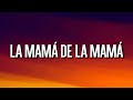 la mamá de la mamá | El Alfa [Letra/Lyrics]