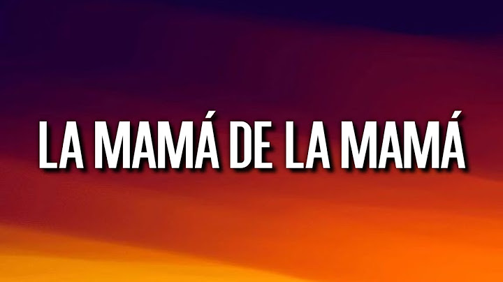 La ma de la mama lyrics