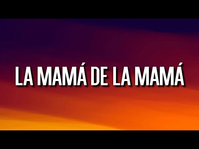 la mamá de la mamá | El Alfa [Letra/Lyrics] class=