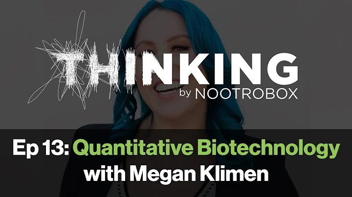 THINKING Podcast || Episode 13: Quantitative Biotechnology with Megan Klimen