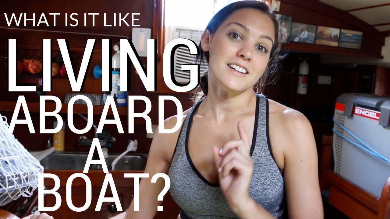 9] The Reality of Living Aboard a Sailboat | Abandon Comfort