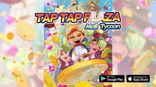 TAP TAP PLAZA Mall Tycoon Gameplay New OFFLINE Simulation Android Games 2019 screenshot 1