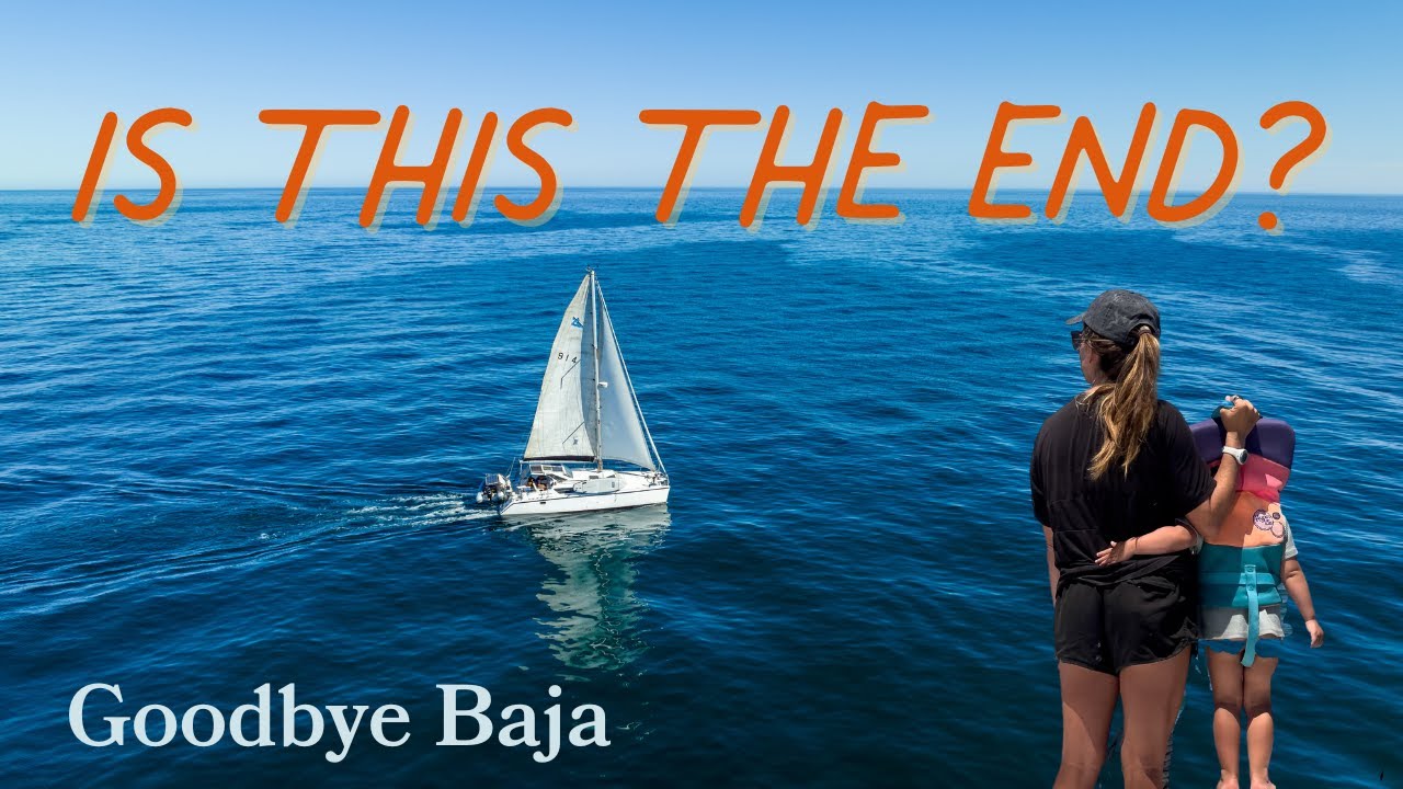 Is This The End? Goodbye Baja California.
