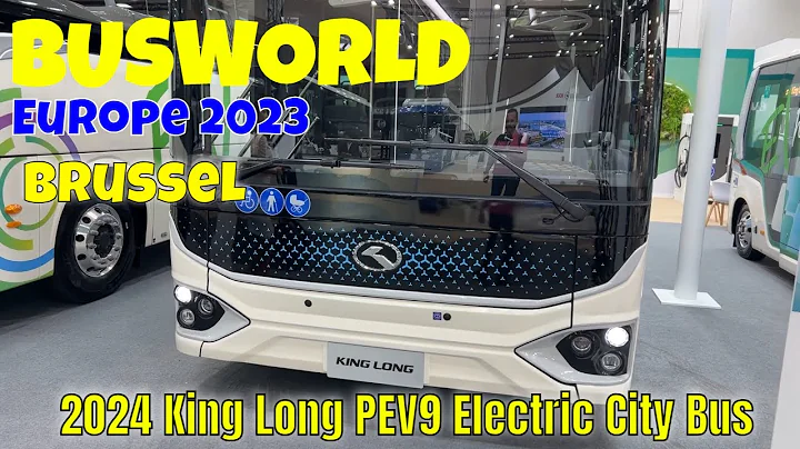 2024 King Long PEV9 Electric City Bus Interior and Exterior Busworld Europe 2023 Brussel - DayDayNews