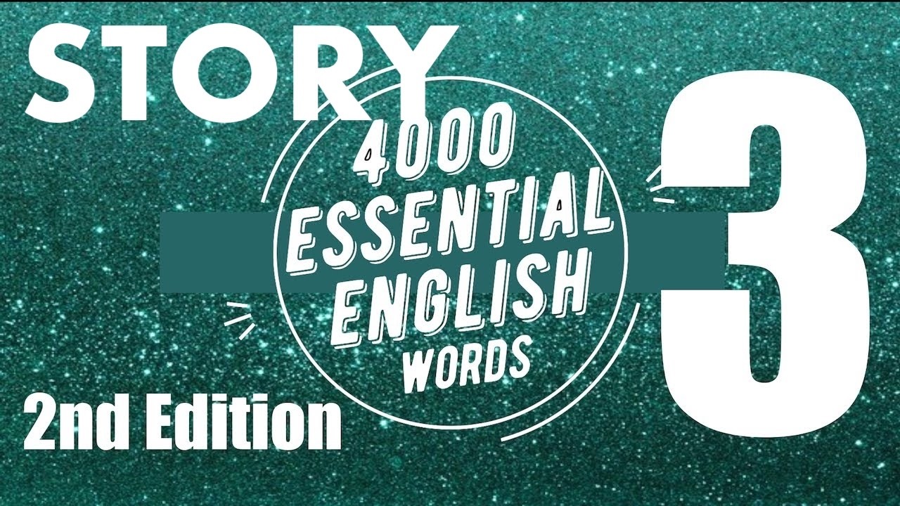 enjoyable reading、4000Essential English等 4000 Essential English Words 3 - Story (2nd edition) - YouTube