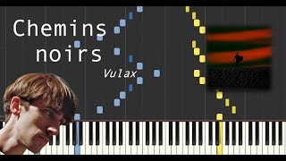 Chemins noirs - Valentin Filatre / Vulax (Synthesia Tutorial)