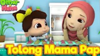 lagu anak anak tolong mama papa (omar dan hana)