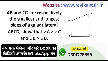 AB and CD are respectively the smallest and longest sides of a quadrilateral ABCD, show that ∠A gre