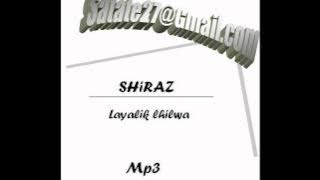 Download lagu shiraz- layalik __satate27@gmail.com.wmv