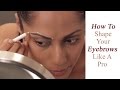 Eyebrow Basics : How To Find The Right Shape Of Your Eyebrows - Glamrs