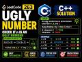 LeetCode #263 - Ugly Number | C++ Solution Explained