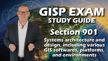 GISP Exam Study Guide 901: Systems Architecture and Design