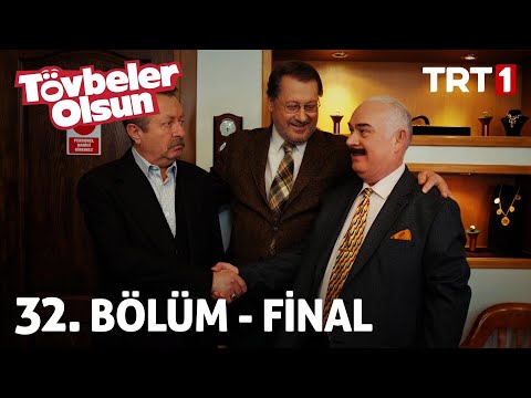 Tövbeler Olsun 32. Bölüm - Final