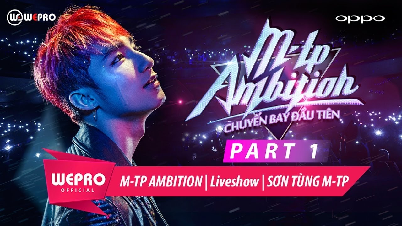 SƠN TÙNG M-TP | LIVESHOW M-TP AMBITION | PART 1