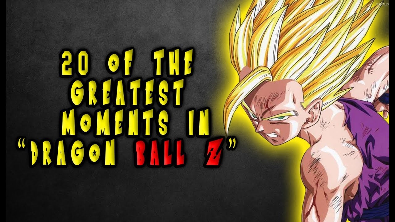 20 Of The Greatest Moments In Dragon Ball Z Youtube