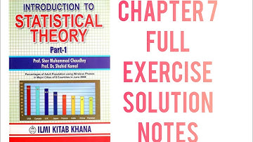 Introduction to Statistical Theory Part-1 Chapter 7 full exercise sol Notes for BS and BSC students