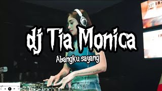 Download lagu Dj Tia Monica abangku sayang