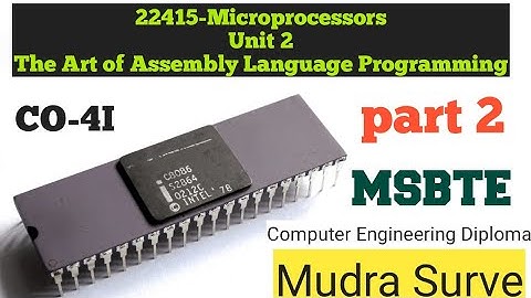 Unit 2 | The art of assembly language programming-Part 2 | Microprocessors | MSBTE-CO4I