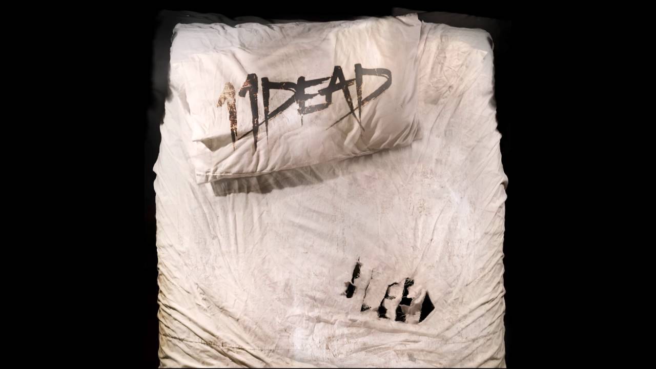 Tonton 11DEAD - Bleed (Audio only) di YouTube Tonton 11DEAD - Bleed (Audio only) di YouTube