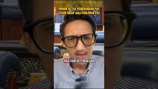 Mohon Ketua Penerangan Pas Tegur Fadli Shaari politikmalaysia