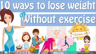 Lose Weight Without Exercise, How To Lose Weight Without Working Out
