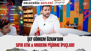 Şef Görkem Özkan Anlattı İsraf Yok, Teknik Var