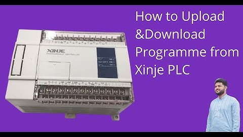 How To Upload And Download Programme From Xinje PLC