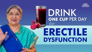 Natural Remedy for Erectile Dysfunction: DRINK ONE CUP a Day for Erectile Dysfunction | Dr. Hansaji