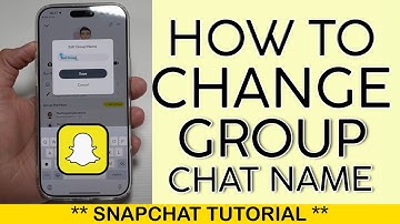 How to Change Group Chat Name on Snapchat 2025