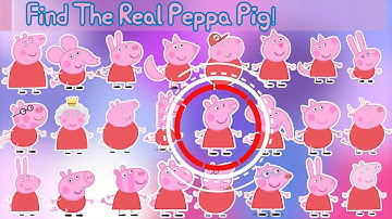 Peppa Pig: Find The Real Characters  - Dress Up
