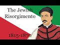 The jewish risorgimento 18151870