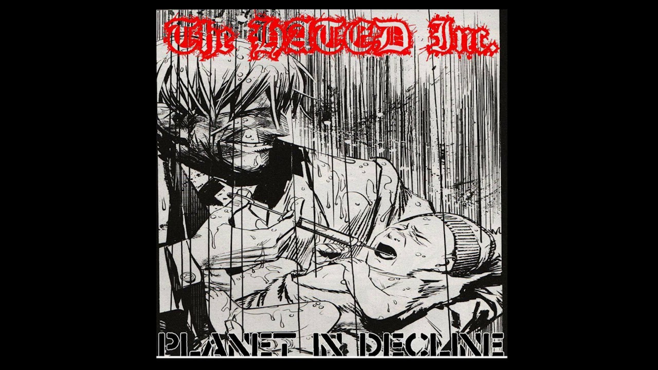 The HATED Inc. - Planet In Decline ( Full Album - 2013 )