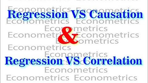 Regression Vs Causation | Regression VS Correlation | Econometrics
