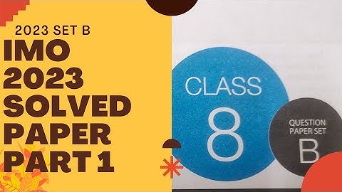 class 8 imo 2023 previous year paper set B /imo class 8 2023 paper/class 8 maths Olympiad 2023