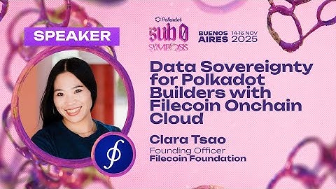Data Sovereignty for Polkadot Builders with Filecoin Onchain Cloud | sub0 2025