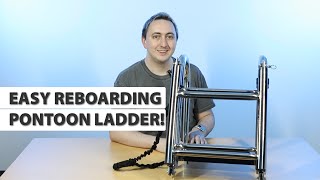 New Product! Easy Reboarding Pontoon Boat Ladder | B00351PL-ERL