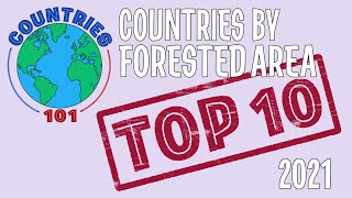 Top 10 Countries By Forested Area (% of land area)  - Countries 101 screenshot 1