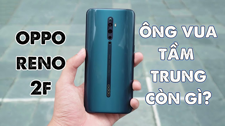 Điện thoại oppo reno2 f giá bao nhiêu năm 2024