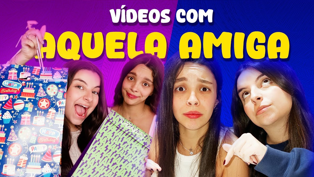 TODO MUNDO TEM UMA AMIGA ASSIM - Gi & Madu