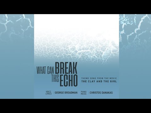 George Breadman & Christos Danakas - What Can Break This Echo