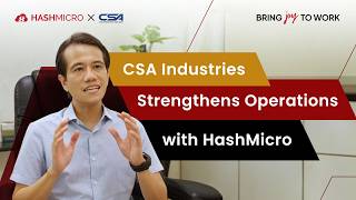 How CSA Industries Achieves Streamlined Operations from Floor to Report with HashMicro