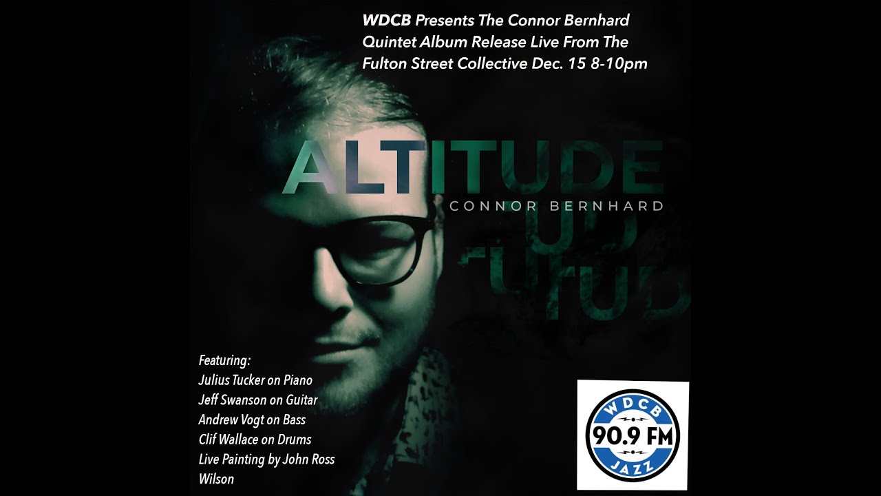 WDCB: Presents The Connor Bernhard Quintet Livestream @FSC