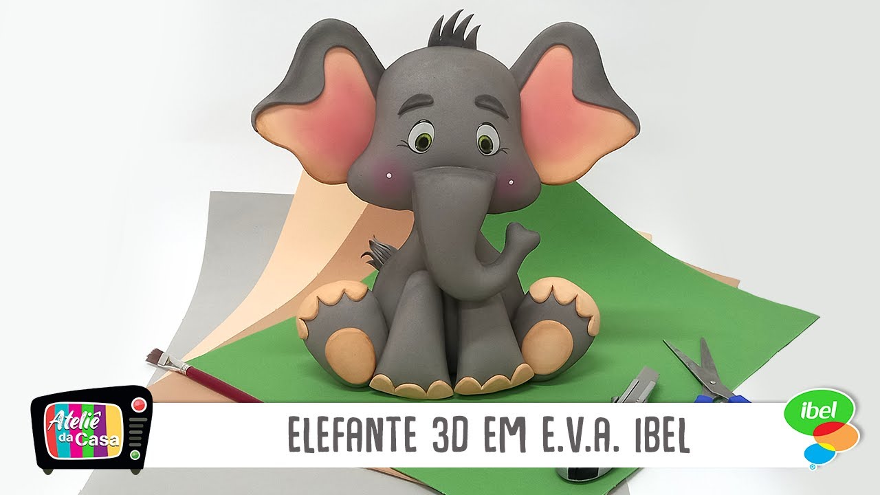 Faça um Elefante 3D com E.V.A. Ibel. 🐘